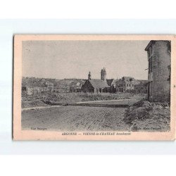 ARGONNE - VIENNE LE CHATEAU : La ville bombardée - état