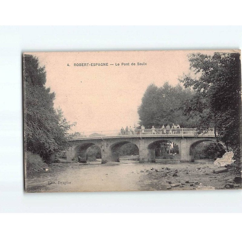 ROBERT ESPAGNE : Le pont de Saulx - très bon état
