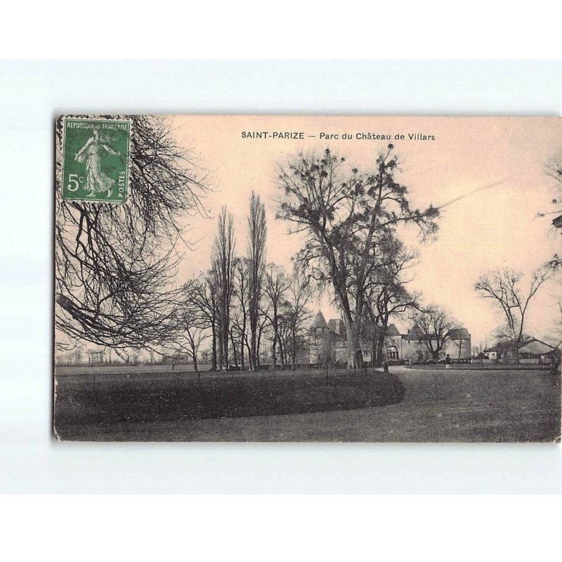 SAINT PARIZE : Parc du Château de Villars - état