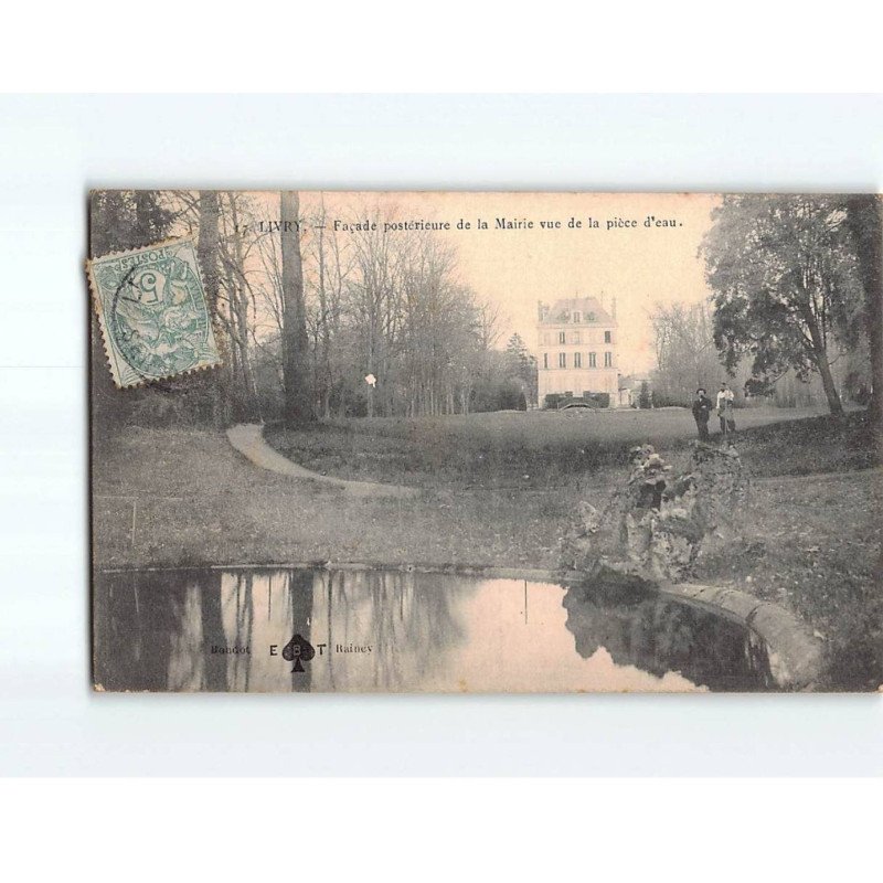 LIVRY : Façade postérieure de la Mairie vue de la Pièce d'eau - très bon état
