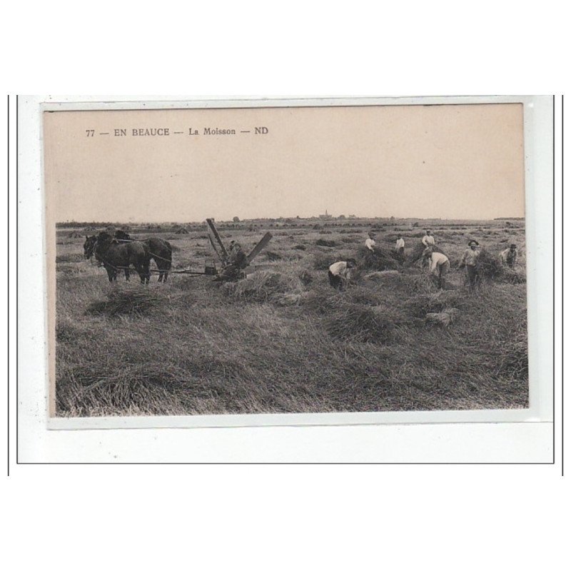 EN BEAUCE : la moisson - très bon état