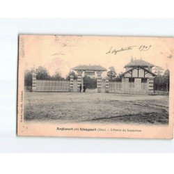 ANGICOURT : L'Entrée du Sanatorium - très bon état