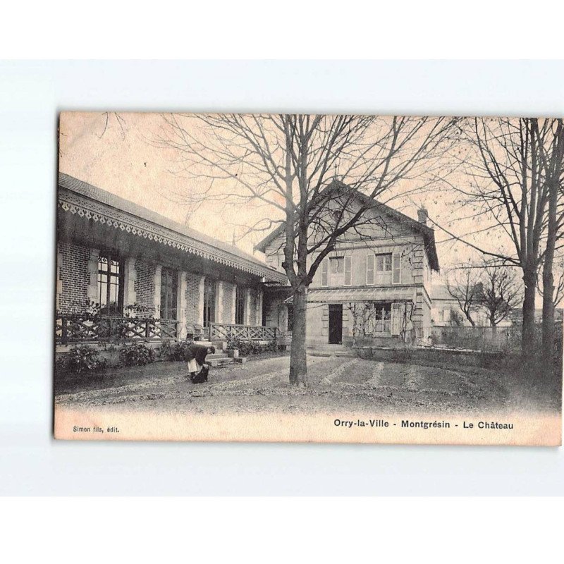 ORRY LA VILLE : Montgrésin, le Château - état