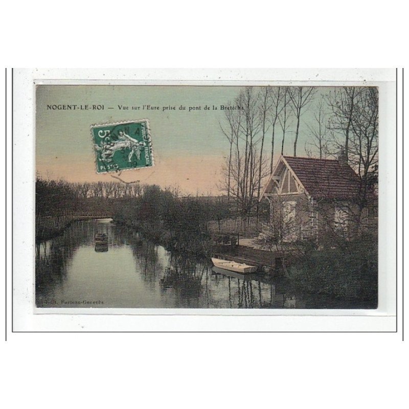 NOGENT-LE-ROI : vue sur l'eure prise du pont de la breteche - tres bon etat