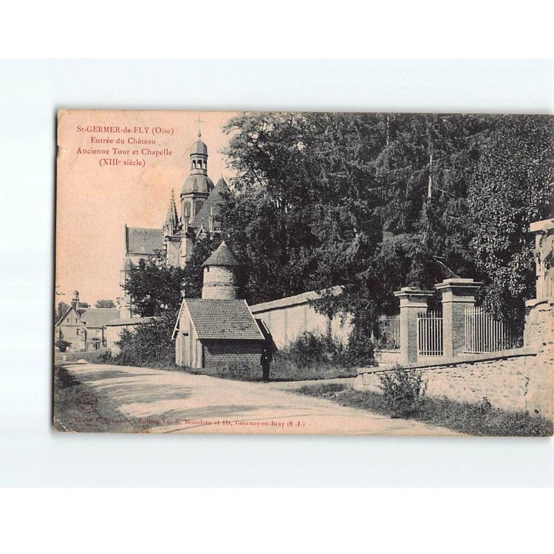 SAINT GERMAIN DE FLY : Entrée du château, ancienne tour et chapelle - état