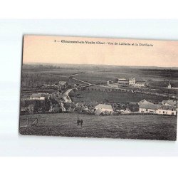 CHAUMONT EN VEXIN : Vue de la Laillerie et la Distillerie - état