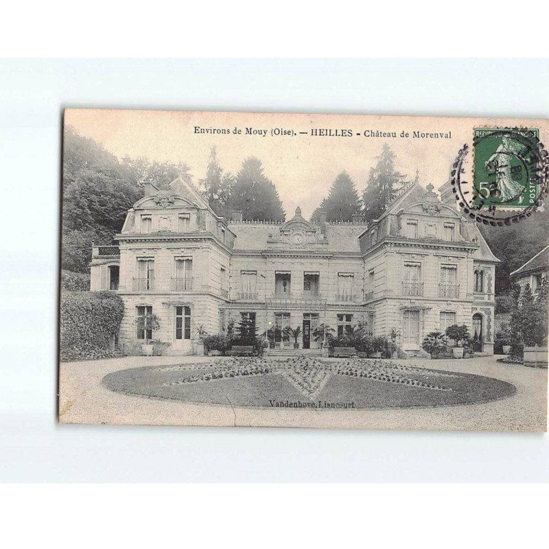 HEILLES : Château de Morenval - très bon état
