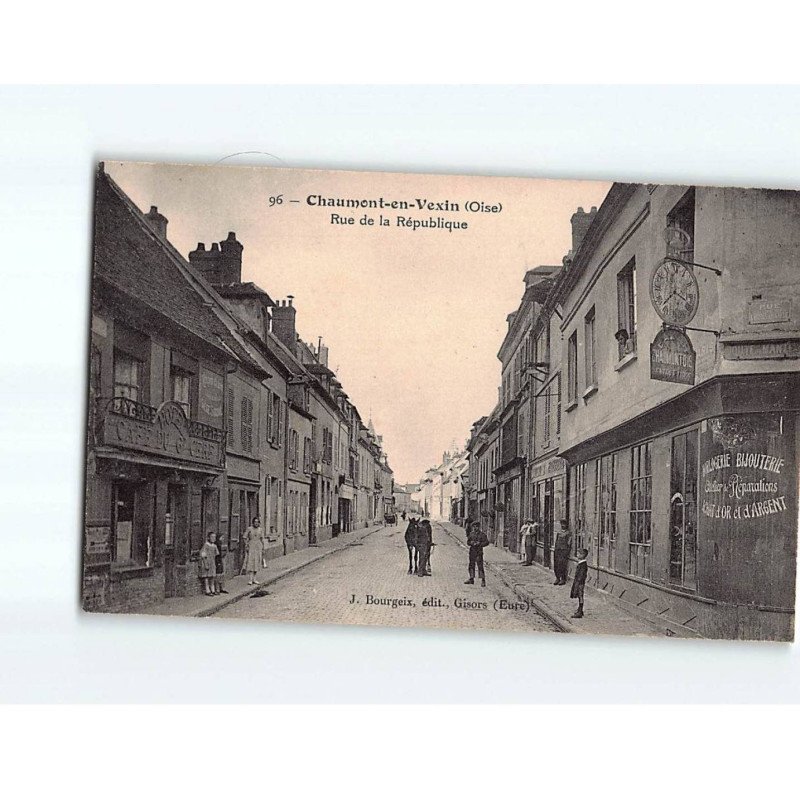 CHAUMONT EN VEXIN : Rue de la République - très bon état