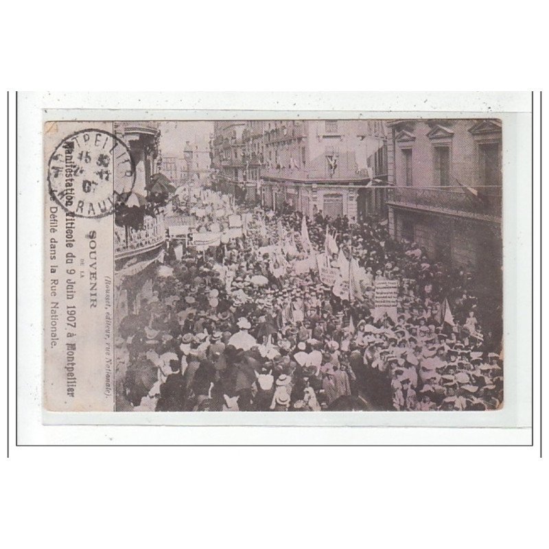 MONTPELLIER : manifestation viticole du 9 juin 1907 - tres bon etat