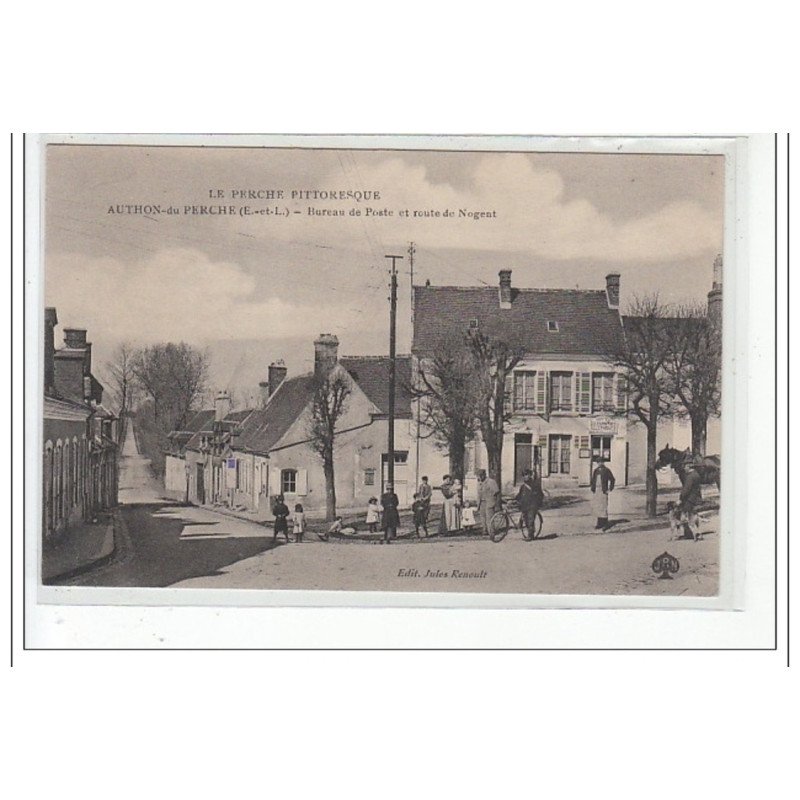 AUTHON DU PERCHE - Bureau de Poste et Route de Nogent - très bon état