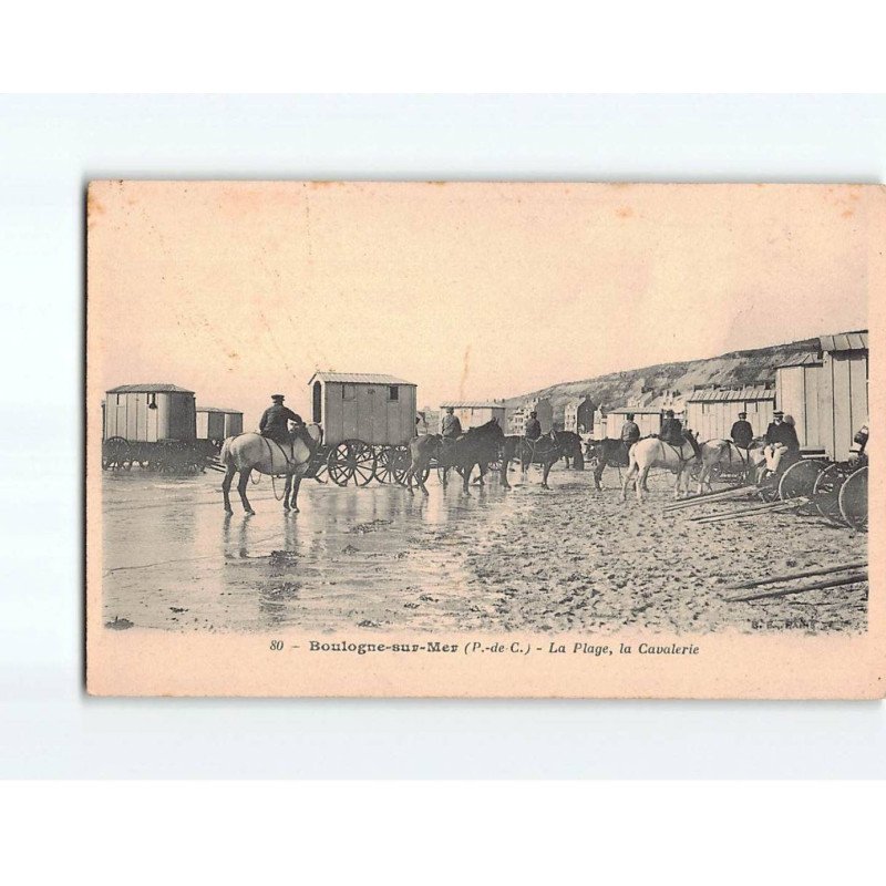 BOULOGNE SUR MER : La Plage, la Cavalerie - très bon état