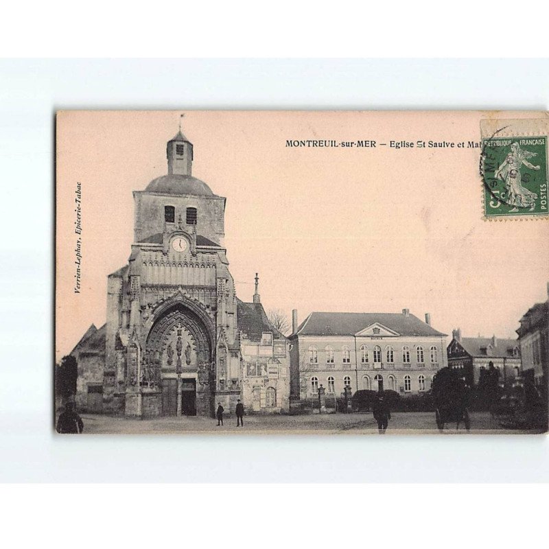 MONTREUIL SUR MER : Eglise Saint-Saulve et Mairie - très bon état