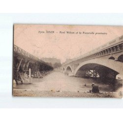 LYON : Pont Wilson et la Passerelle Provisoire - état