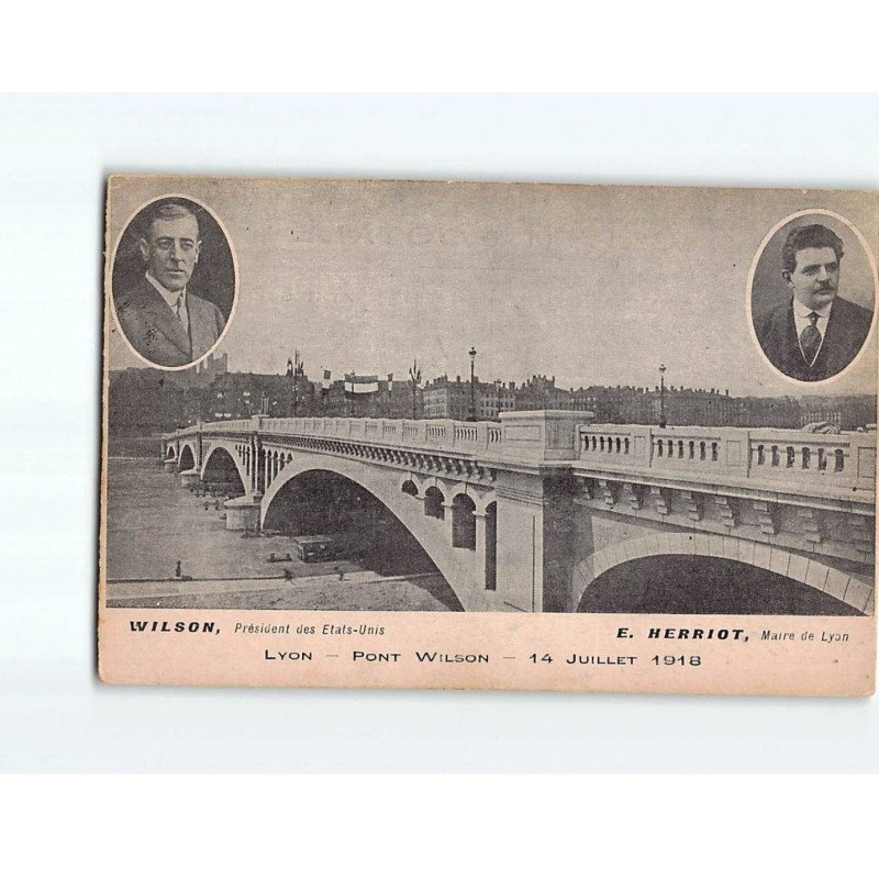 LYON : Pont Wilson, 14 Juillet 1918 - état