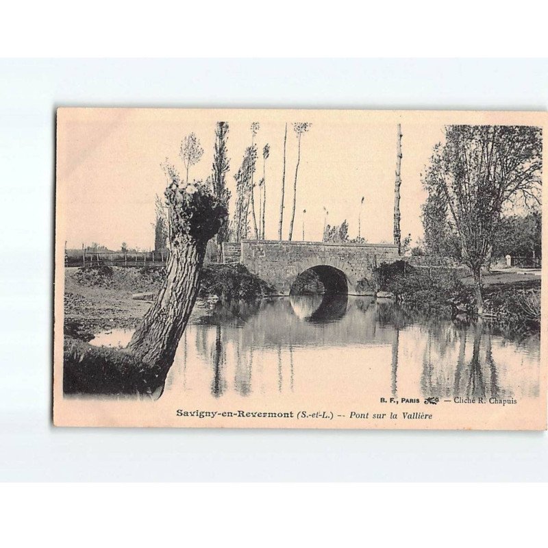 SAVIGNY EN REVERMONT : Pont sur la Vallière - très bon état