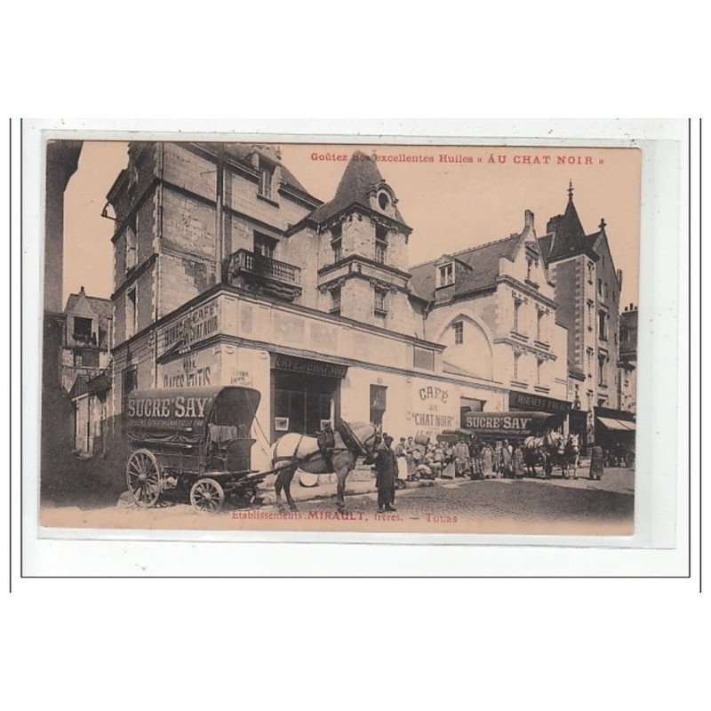 TOURS -etablissement, MIRAULT, frere - CAFE AU CHAT NOIR - tres bon état