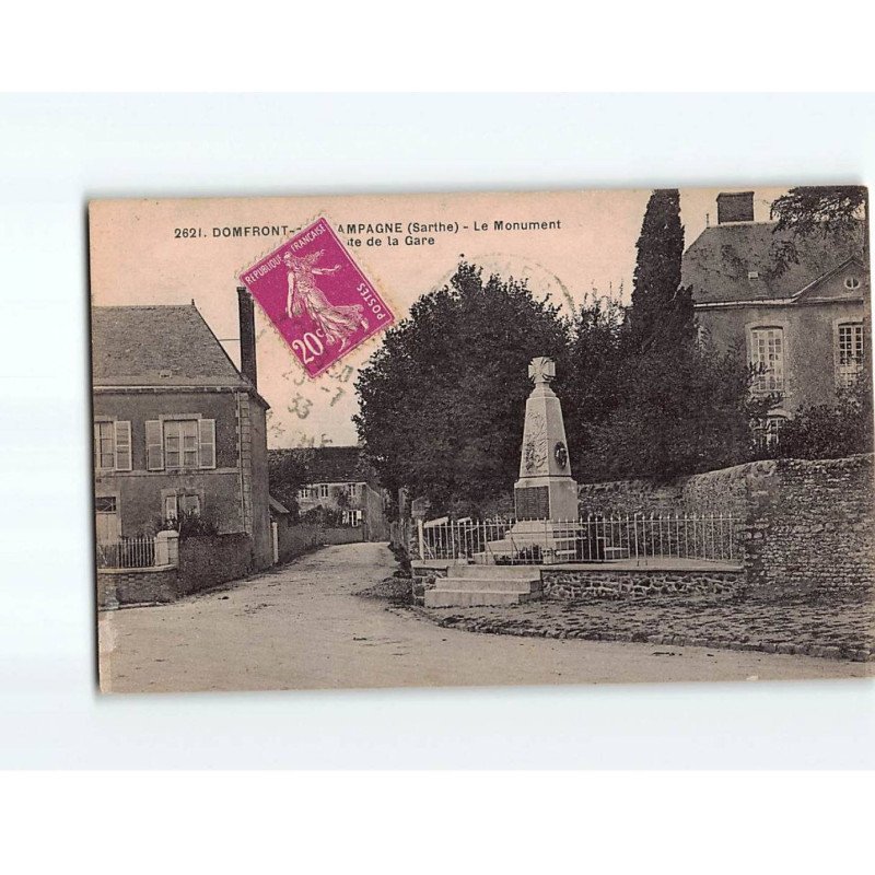 DOMFRONT EN CHAMPAGNE : Le Monument et route de la Gare - très bon état