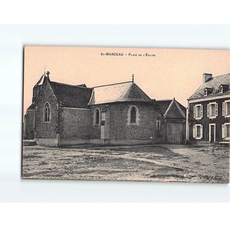 SAINT MARCEAU : Place de l'Eglise - très bon état
