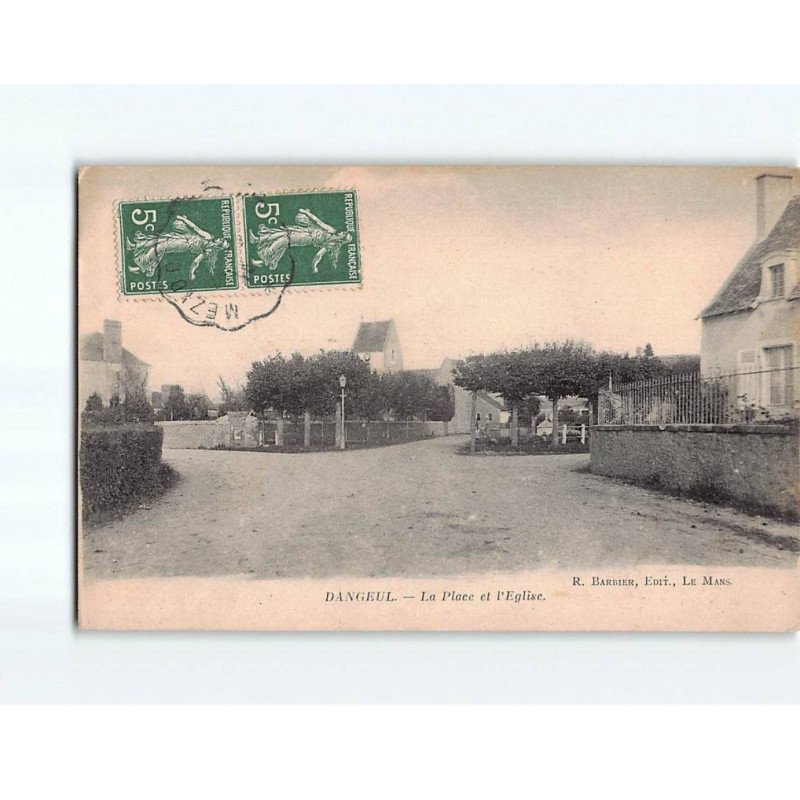 DANGEUL : La Place et l'Eglise - état