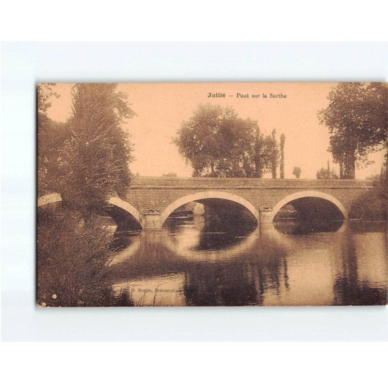 JUILLE : Pont sur la Sarthe - très bon état