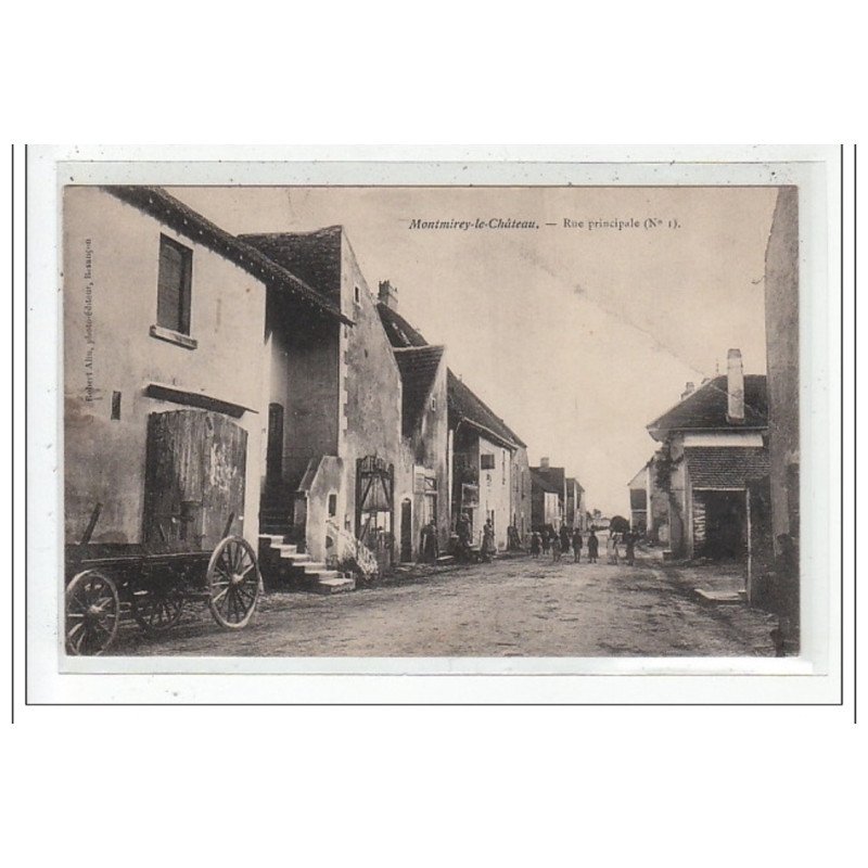 MONTMIREY : rue principale - tres bon état