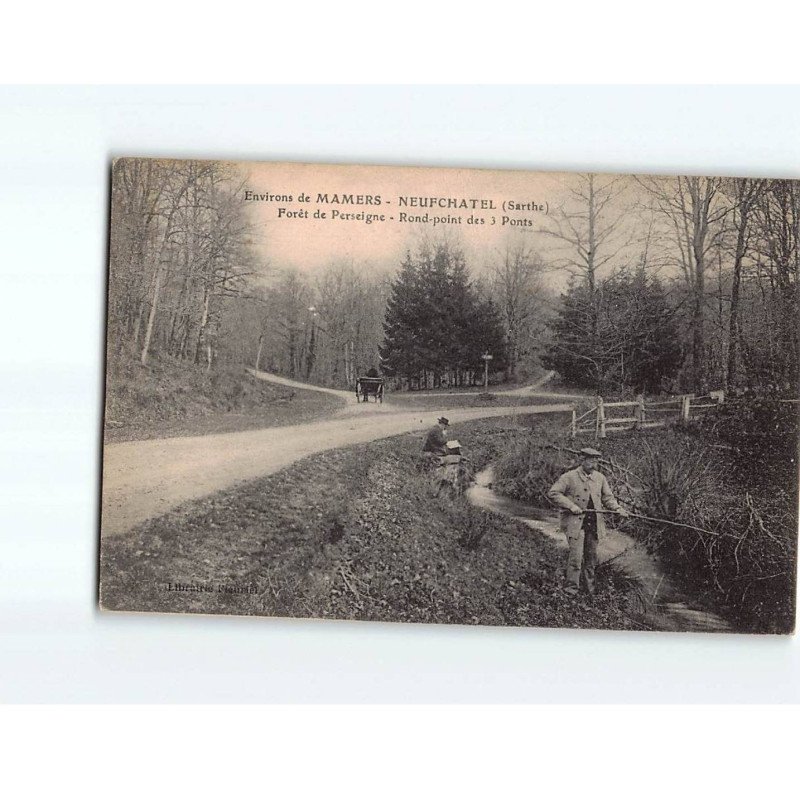 NEUFCHATEL : Forêt de Perseigne, Rond point des 3 ponts - très bon état
