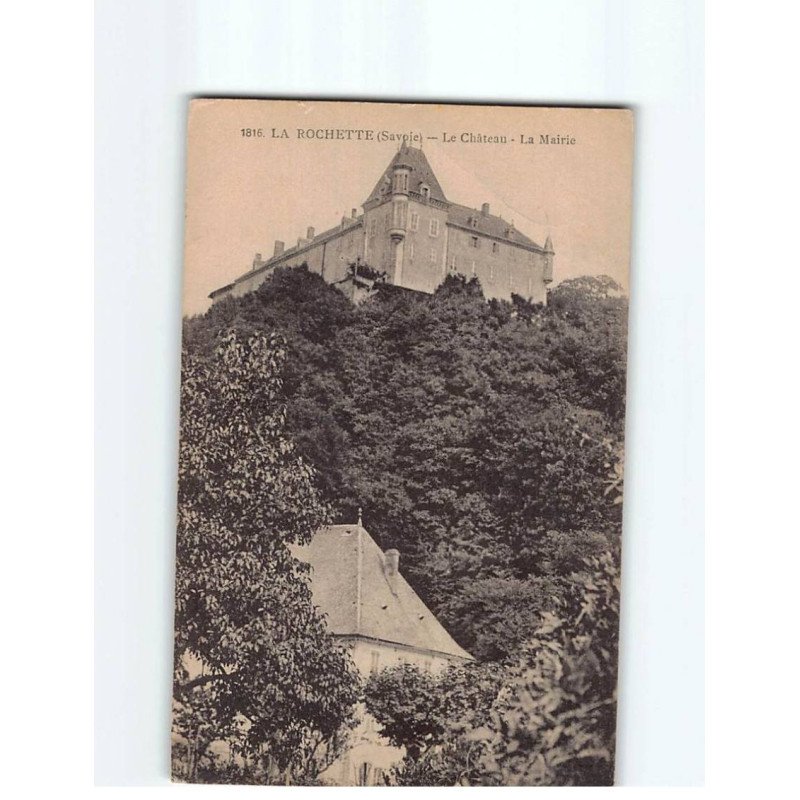 LA ROCHETTE : Le Château, la Mairie - état