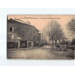 LA ROCHETTE : La Place, la Rue de la Gare - état