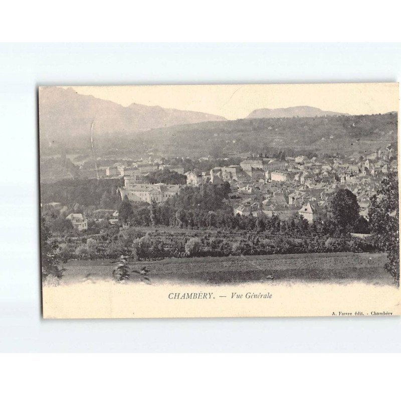 CHAMBERY : Vue générale - très bon état