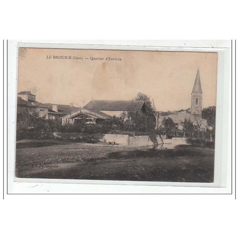LE BROUILH : quartier d'envivés - tres bon état LE BROUILH : quartier d'envivés - tres bon état