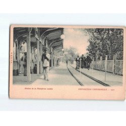 PARIS : Exposition Universelle 1900, Station de la Plateforme mobile - état