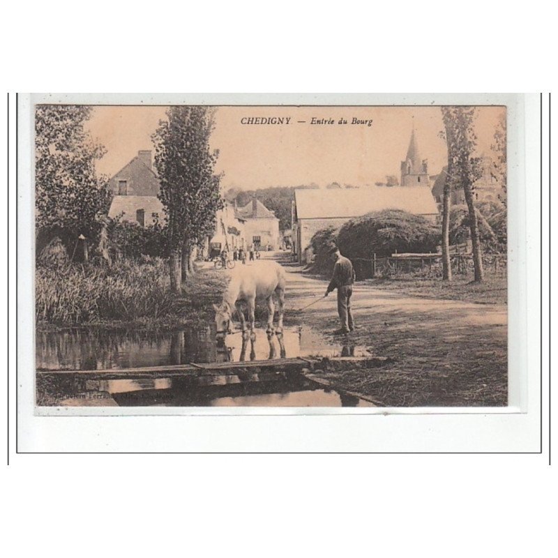 CHEDIGNY : entré du bourg - très bon état