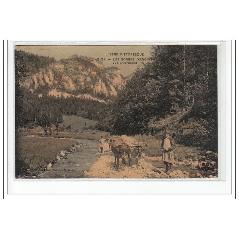 L'ISERE PITTORESQUE : les gorges d'engins, vue pittoresque - tres bon état