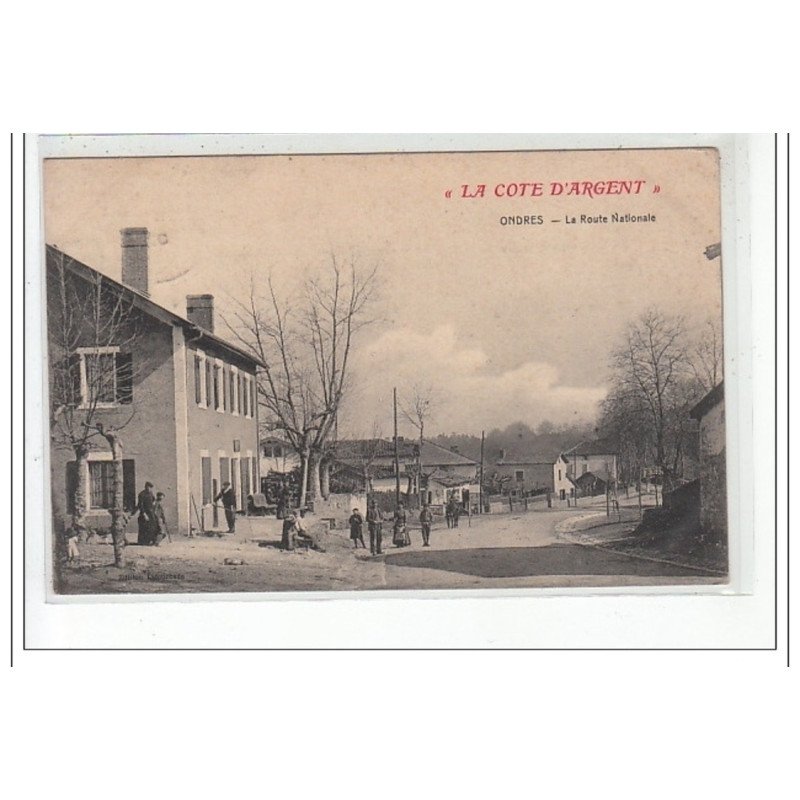 LA COTE D'ARGENT : la route nationale - tres bon état