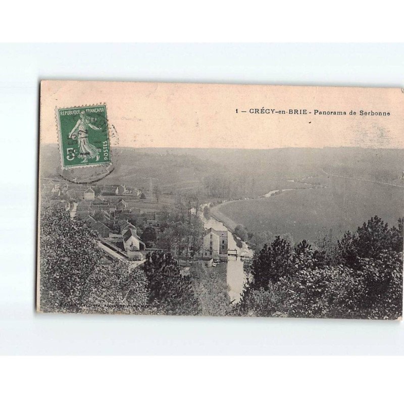 CRECY EN BRIE : Panorama de Serbonne - état