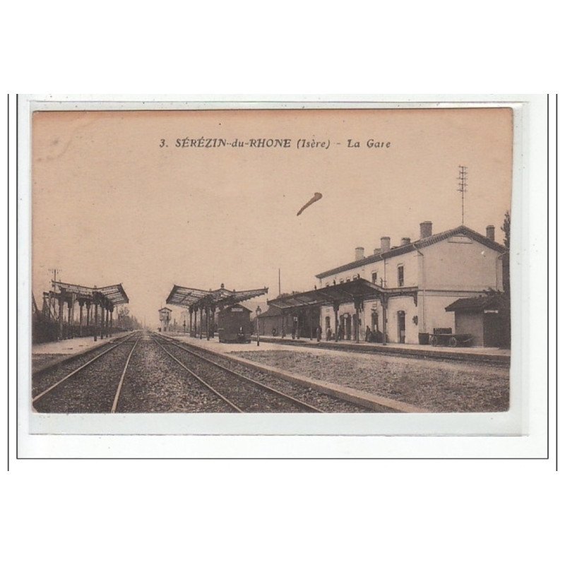 SEREZIN-du-RHONE : la gare - tres bon état