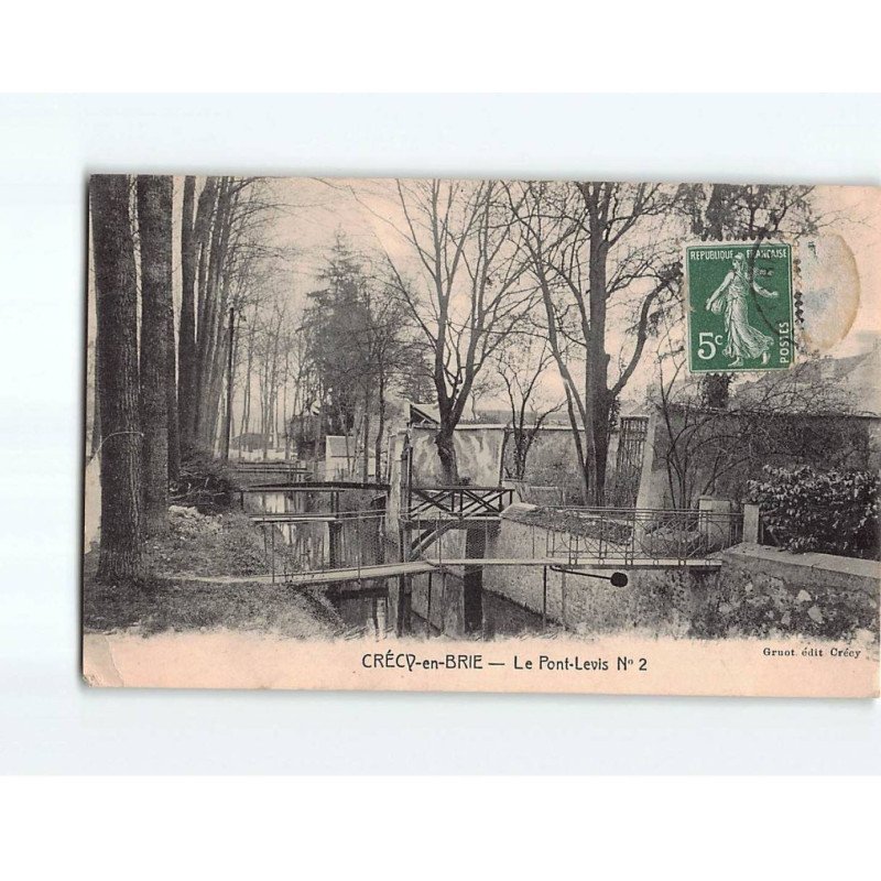 CRECY EN BRIE : Le pont Levis nÂ°2 - état