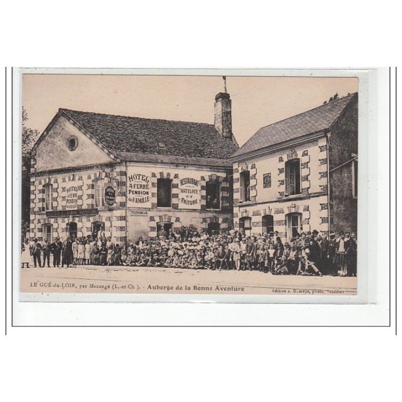 LE GUE-du-LOIR : auberge de la bonne aventure - tres bon état