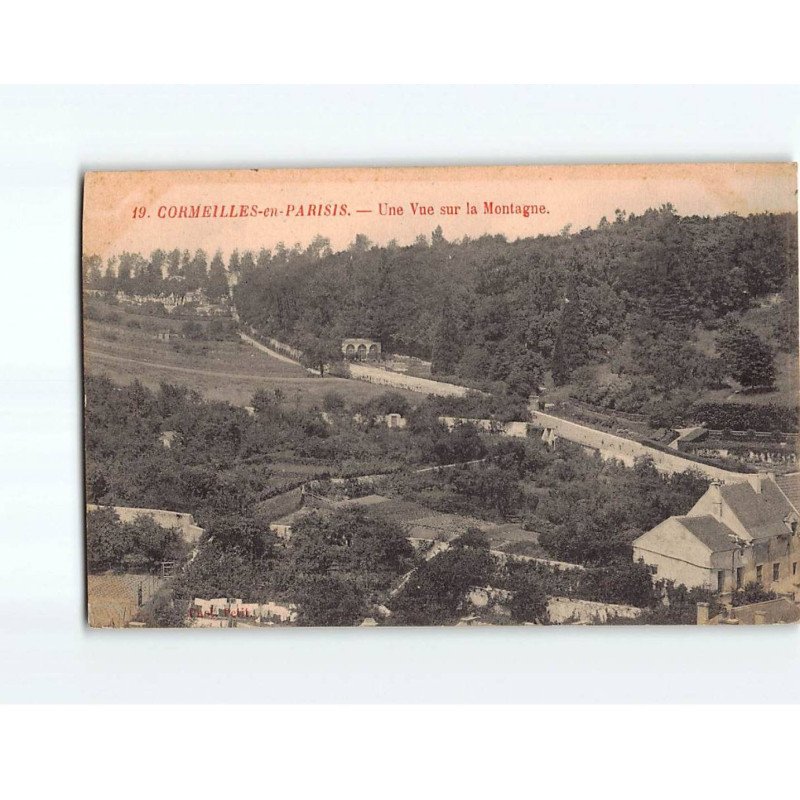 CORMEILLES EN PARISIS : Une vue sur la Montagne - état
