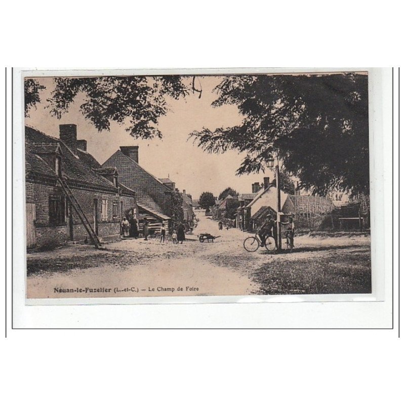 NOUAN-LE-FUZELIER : le champ de foire - tres bon état