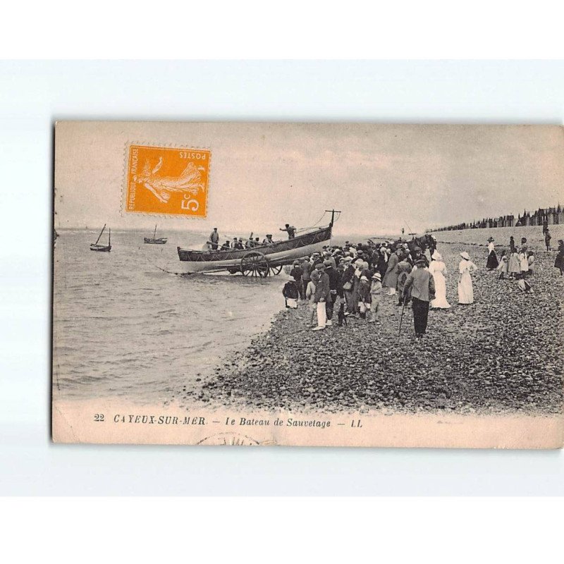 CAYEUX SUR MER : Le Bateau de Sauvetage - état