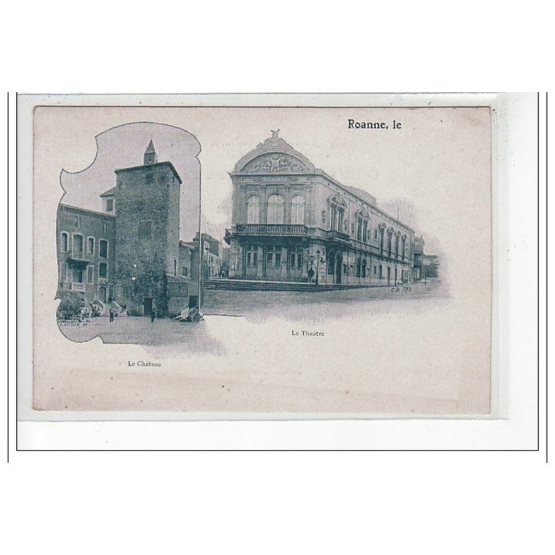 ROANNE : le chateau, le theatre - tres bon état