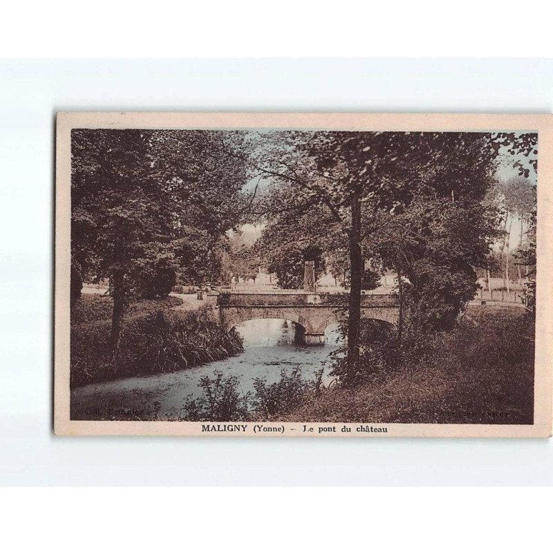 MALIGNY : Le pont du Château - très bon état