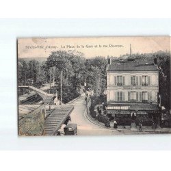 SEVRES VILLE D'AVRAY : La place de la Gare et la rue Riocreux - état ( Partiellement Décollée )