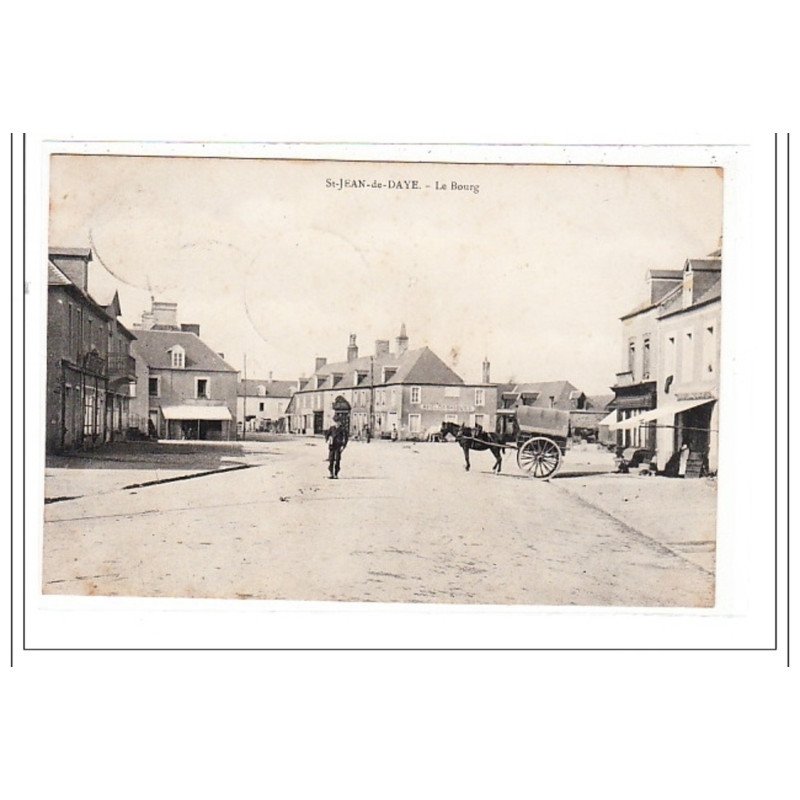 St-JEAN-de-DAYE : le bourg - tres bon état