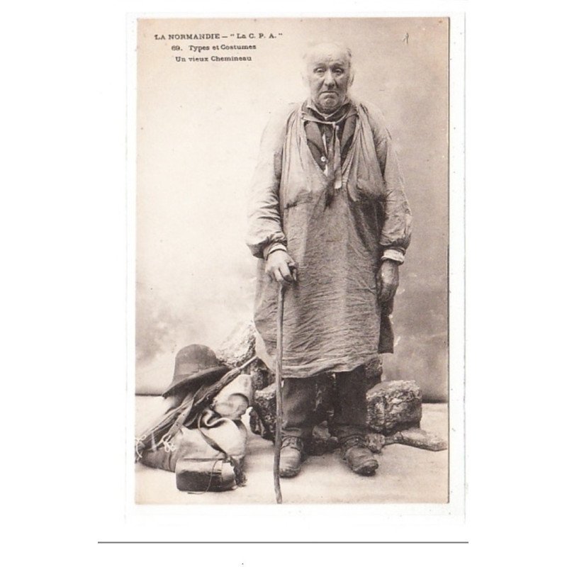 LA NORMANDIE : type et costumes, un vieux chemineau - tres bon état