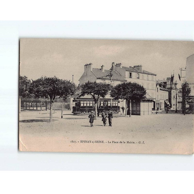 EPINAY SUR SEINE : La place de la Mairie - état