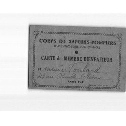 AULNAY SOUS BOIS : Corps de Sapeurs-Pompiers, carte de membre Bienfaiteur - état