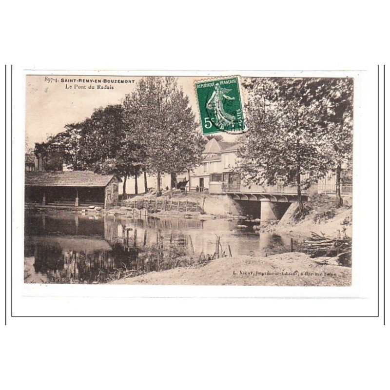 SAINT-REMY-EN-BOUZEMONT : le pont du radais - tres bon état