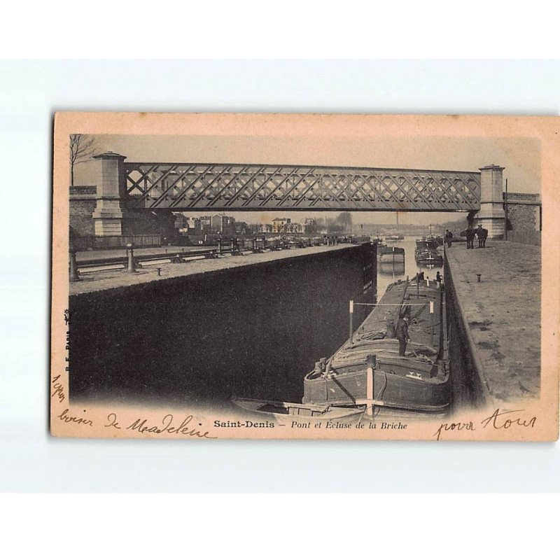 SAINT DENIS : Pont et Ecluse de la Briche - très bon état